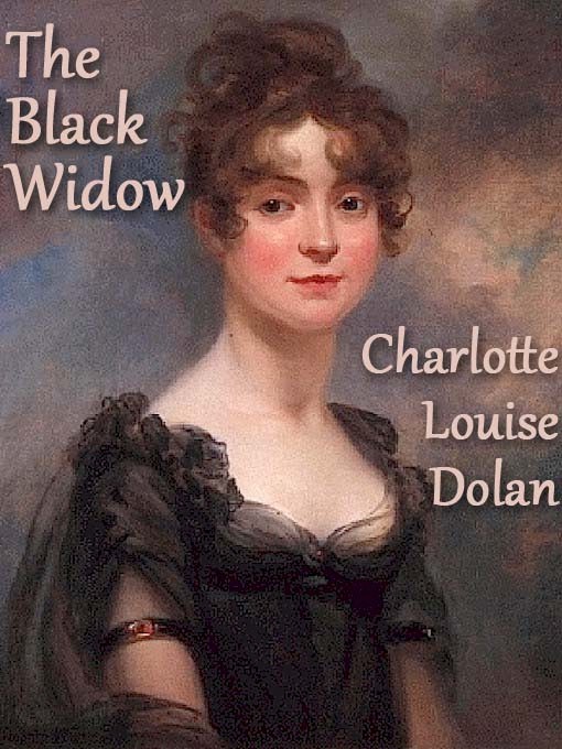 Title details for The Black Widow by Charlotte Louise Dolan - Available